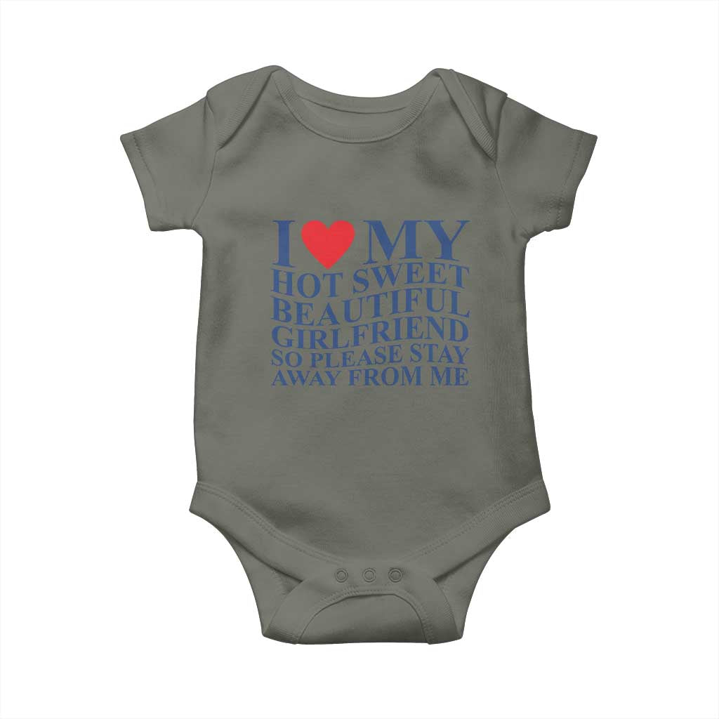 I Love My Hot Girlfriend Baby Onesie Funny Gift for Him Boyfriend Valentine TS10 Military Green Print Your Wear