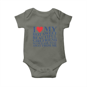 I Love My Hot Girlfriend Baby Onesie Funny Gift for Him Boyfriend Valentine TS10 Military Green Print Your Wear