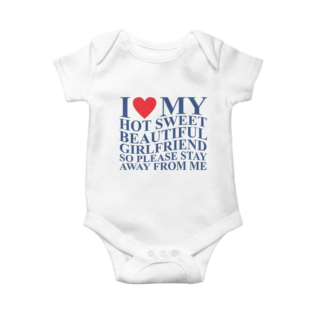I Love My Hot Girlfriend Baby Onesie Funny Gift for Him Boyfriend Valentine TS10 White Print Your Wear