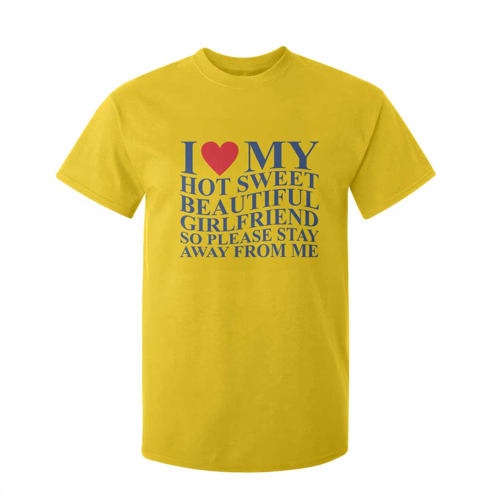 I Love My Hot Girlfriend T Shirt For Kid Funny Gift for Him Boyfriend Valentine TS10 Daisy Print Your Wear