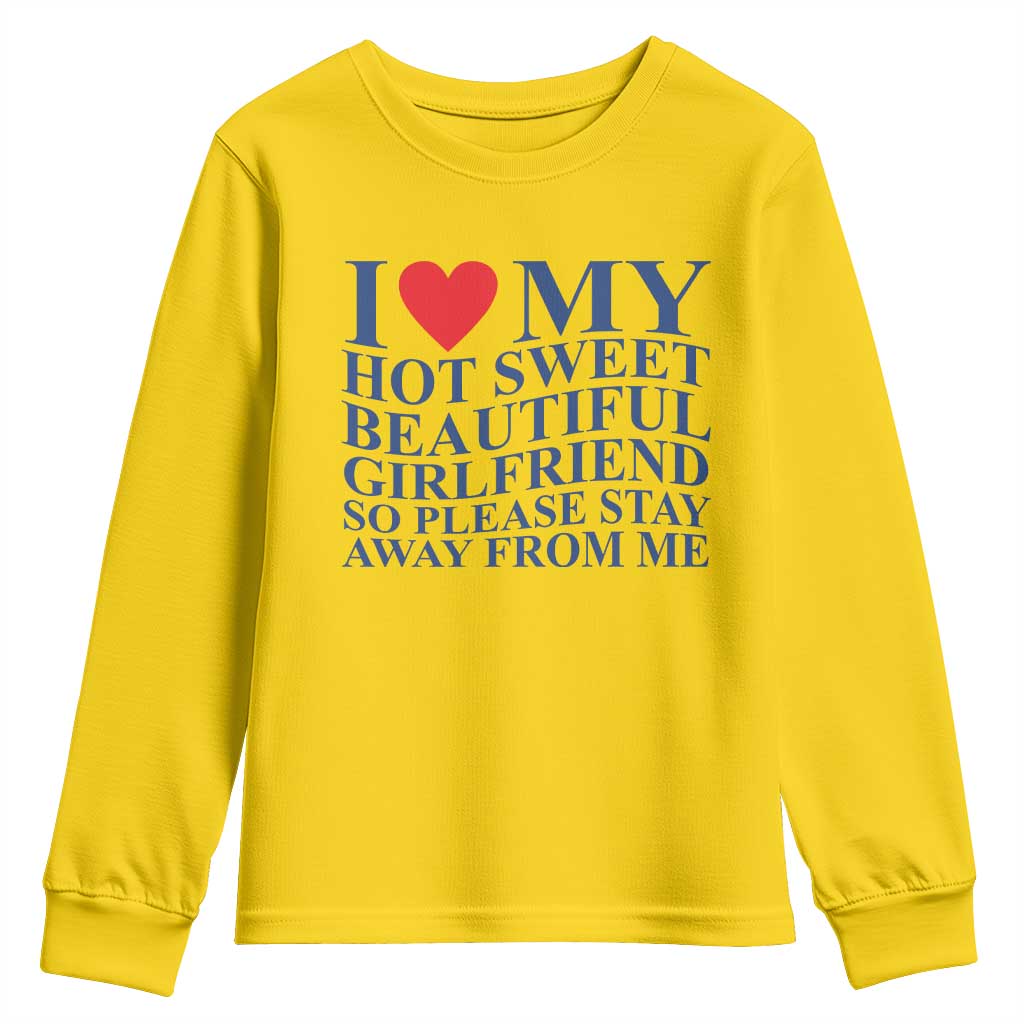 I Love My Hot Girlfriend Youth Sweatshirt Funny Gift for Him Boyfriend Valentine TS10 Daisy Print Your Wear