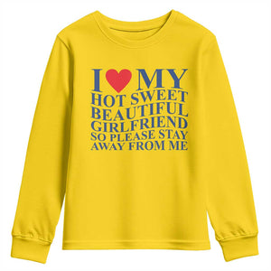 I Love My Hot Girlfriend Youth Sweatshirt Funny Gift for Him Boyfriend Valentine TS10 Daisy Print Your Wear