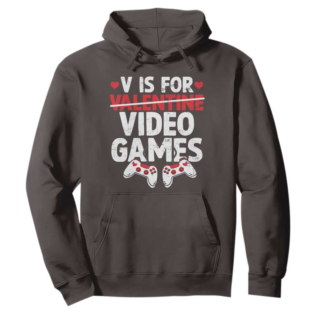 Valentines Day Gamers Hoodie V Is For Video Games TS10 Dark Chocolate Print Your Wear