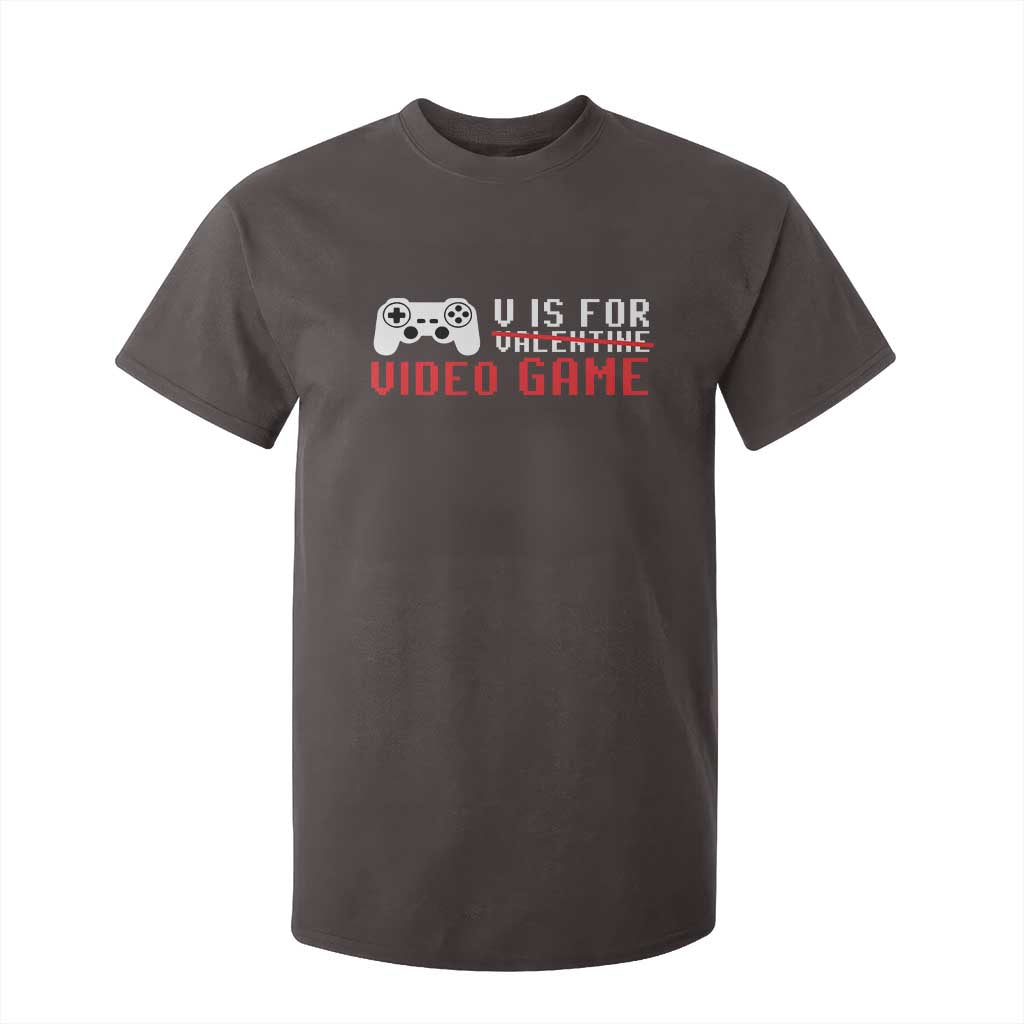 Valentines Day Gamers T Shirt For Kid V Is For Video Games Gamer TS10 Dark Chocolate Print Your Wear