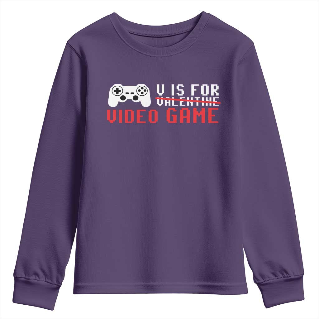 Valentines Day Gamers Youth Sweatshirt V Is For Video Games Gamer TS10 Purple Print Your Wear