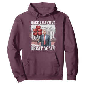 Happy Trump Valentines Day Hoodie Daddys Home White House 2025 Make Valentine Great Again TS10 Maroon Print Your Wear
