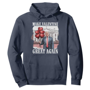 Happy Trump Valentines Day Hoodie Daddys Home White House 2025 Make Valentine Great Again TS10 Navy Print Your Wear