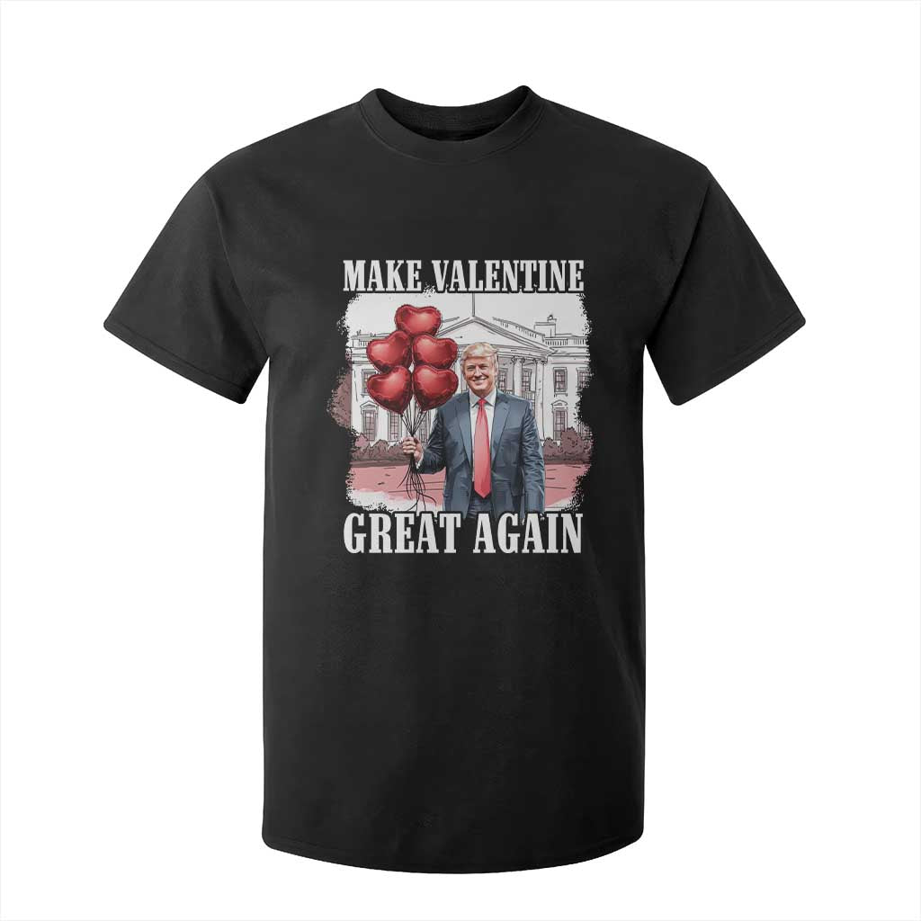 Happy Trump Valentines Day T Shirt For Kid Daddys Home White House 2025 Make Valentine Great Again TS10 Black Print Your Wear