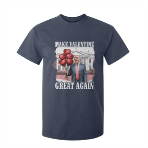 Happy Trump Valentines Day T Shirt For Kid Daddys Home White House 2025 Make Valentine Great Again TS10 Navy Print Your Wear