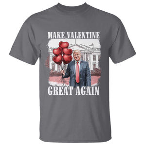 Happy Trump Valentines Day T Shirt Daddys Home White House 2025 Make Valentine Great Again TS10 Charcoal Print Your Wear
