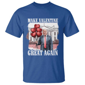 Happy Trump Valentines Day T Shirt Daddys Home White House 2025 Make Valentine Great Again TS10 Royal Blue Print Your Wear