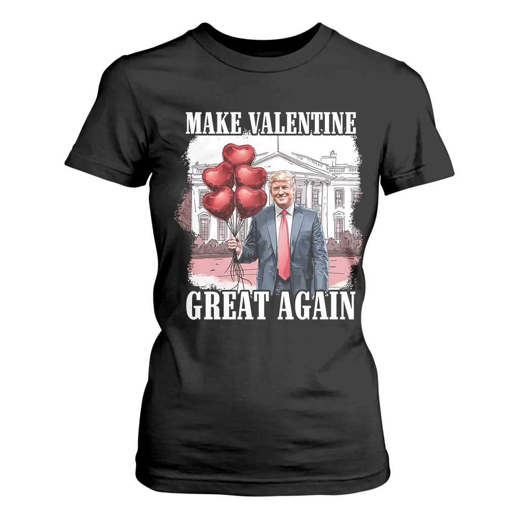 Happy Trump Valentines Day T Shirt For Women Daddys Home White House 2025 Make Valentine Great Again TS10 Black Print Your Wear