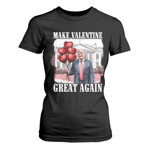 Happy Trump Valentines Day T Shirt For Women Daddys Home White House 2025 Make Valentine Great Again TS10 Black Print Your Wear