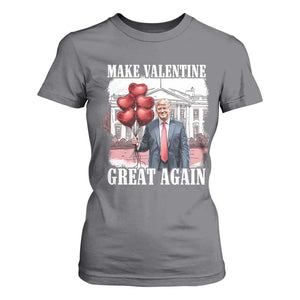 Happy Trump Valentines Day T Shirt For Women Daddys Home White House 2025 Make Valentine Great Again TS10 Charcoal Print Your Wear