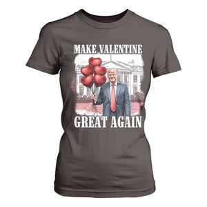 Happy Trump Valentines Day T Shirt For Women Daddys Home White House 2025 Make Valentine Great Again TS10 Dark Chocolate Print Your Wear