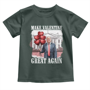Happy Trump Valentines Day Toddler T Shirt Daddys Home White House 2025 Make Valentine Great Again TS10 Dark Forest Green Print Your Wear