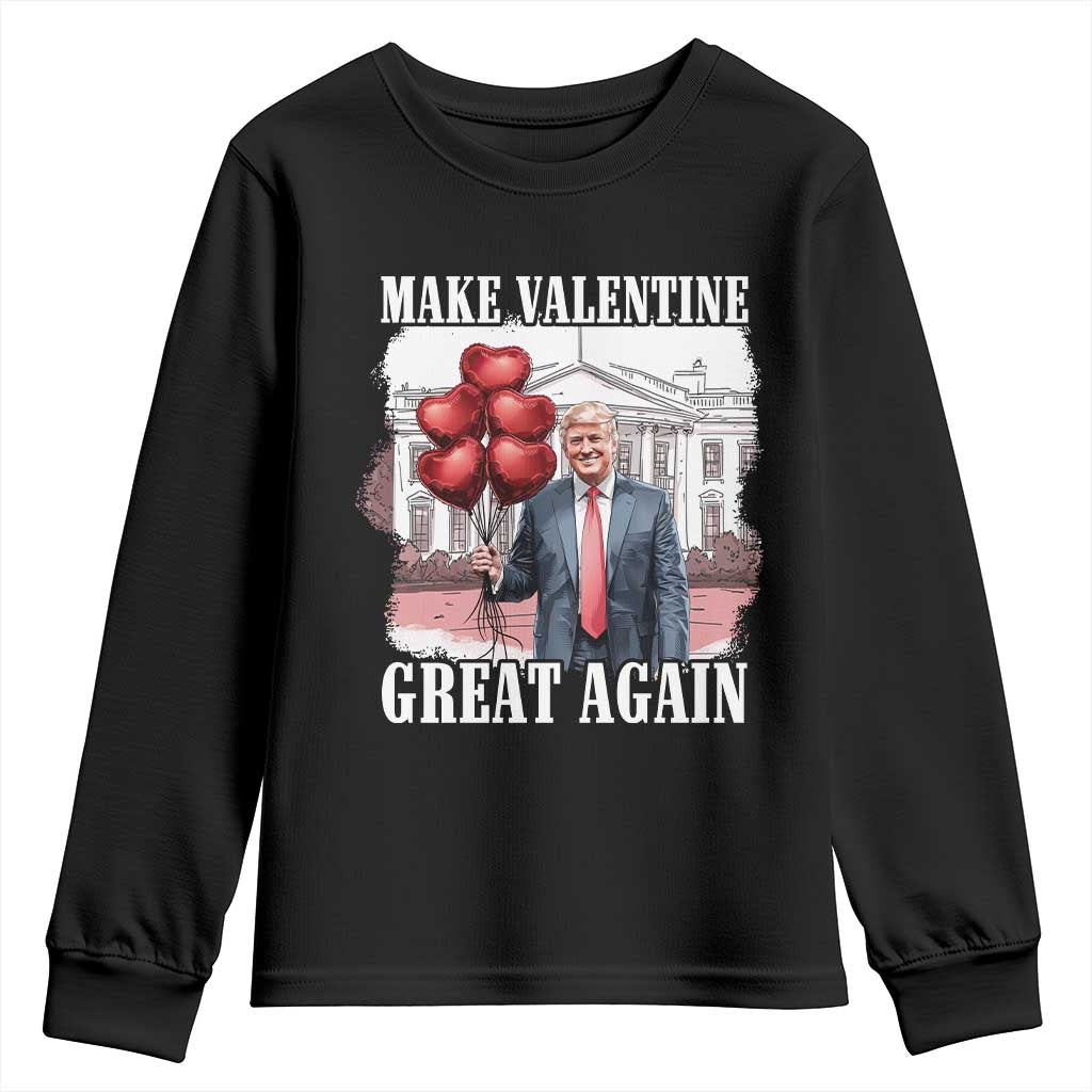 Happy Trump Valentines Day Youth Sweatshirt Daddys Home White House 2025 Make Valentine Great Again TS10 Black Print Your Wear