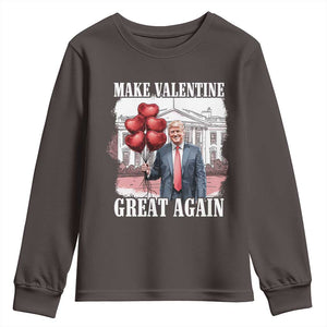 Happy Trump Valentines Day Youth Sweatshirt Daddys Home White House 2025 Make Valentine Great Again TS10 Dark Chocolate Print Your Wear