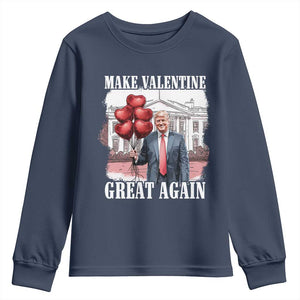 Happy Trump Valentines Day Youth Sweatshirt Daddys Home White House 2025 Make Valentine Great Again TS10 Navy Print Your Wear