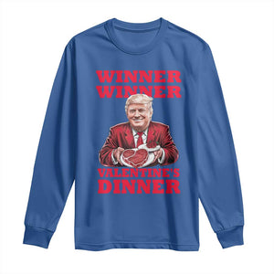 Trump Valentine Long Sleeve Shirt Winner Valentine Dinner TS10 Royal Blue Print Your Wear