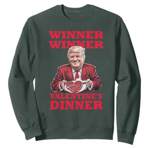 Trump Valentine Sweatshirt Winner Valentine Dinner TS10 Dark Forest Green Print Your Wear