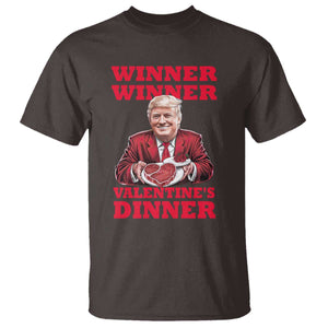 Trump Valentine T Shirt Winner Valentine Dinner TS10 Dark Chocolate Print Your Wear