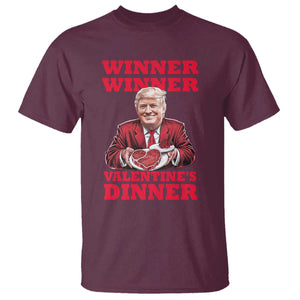 Trump Valentine T Shirt Winner Valentine Dinner TS10 Maroon Print Your Wear