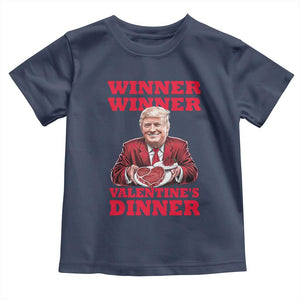 Trump Valentine Toddler T Shirt Winner Valentine Dinner TS10 Navy Print Your Wear