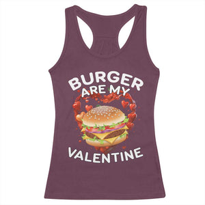 Burger Is My Valentine Funny Valentines Day Racerback Tank Top TS10 Maroon Print Your Wear
