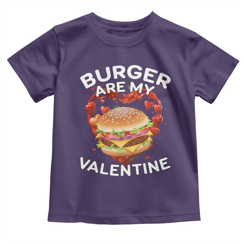 Burger Is My Valentine Funny Valentines Day Toddler T Shirt TS10 Purple Print Your Wear