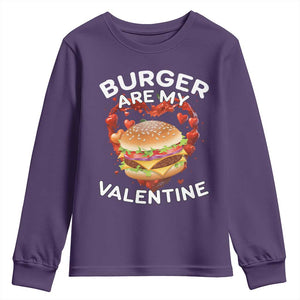Burger Is My Valentine Funny Valentines Day Youth Sweatshirt TS10 Purple Print Your Wear