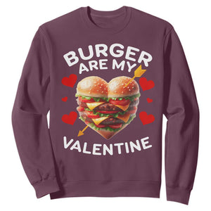 Funny Burger Is My Valentine Valentines Day Heart Sweatshirt TS10 Maroon Print Your Wear