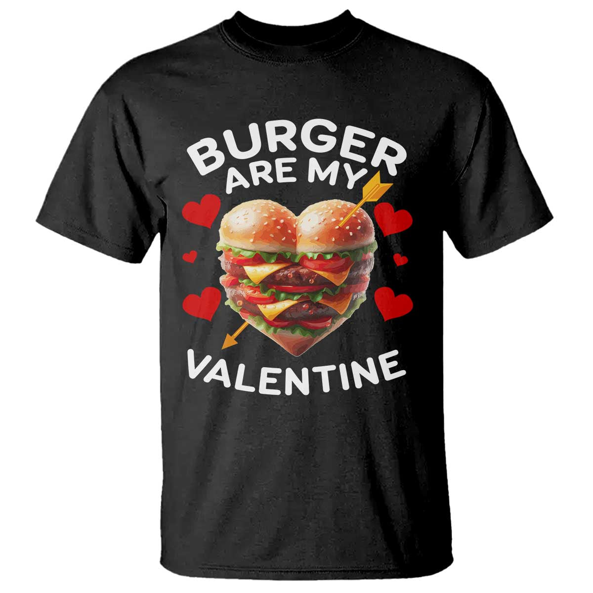 Funny Burger Is My Valentine Valentines Day Heart T Shirt TS10 Black Print Your Wear