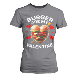 Funny Burger Is My Valentine Valentines Day Heart T Shirt For Women TS10 Charcoal Print Your Wear