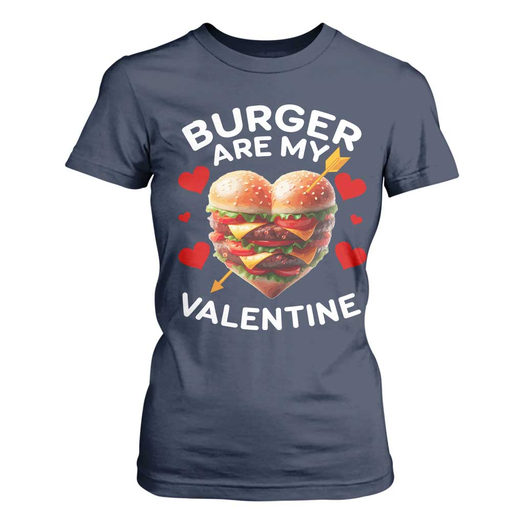 Funny Burger Is My Valentine Valentines Day Heart T Shirt For Women TS10 Navy Print Your Wear