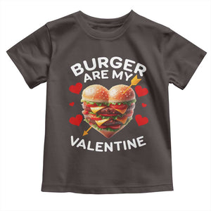 Funny Burger Is My Valentine Valentines Day Heart Toddler T Shirt TS10 Dark Chocolate Print Your Wear