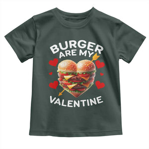 Funny Burger Is My Valentine Valentines Day Heart Toddler T Shirt TS10 Dark Forest Green Print Your Wear