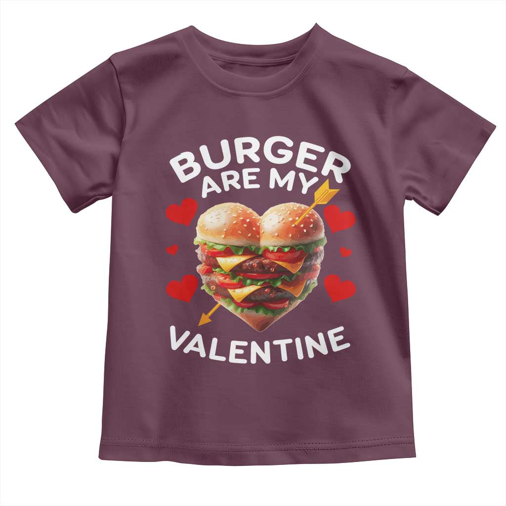 Funny Burger Is My Valentine Valentines Day Heart Toddler T Shirt TS10 Maroon Print Your Wear