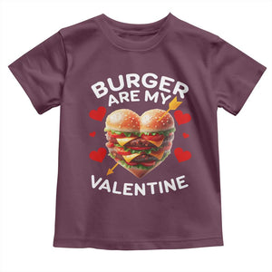 Funny Burger Is My Valentine Valentines Day Heart Toddler T Shirt TS10 Maroon Print Your Wear