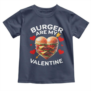 Funny Burger Is My Valentine Valentines Day Heart Toddler T Shirt TS10 Navy Print Your Wear