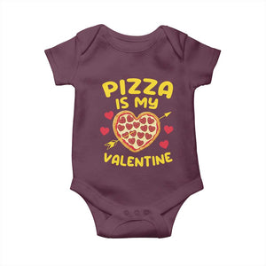 Pizza Is My Valentine Valentines Day Heart Pepperoni Lover Baby Onesie TS10 Maroon Print Your Wear
