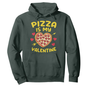 Pizza Is My Valentine Valentines Day Heart Pepperoni Lover Hoodie TS10 Dark Forest Green Print Your Wear