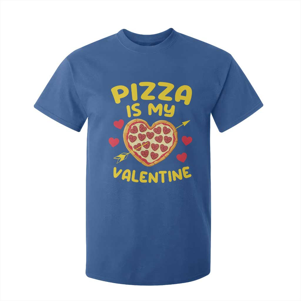 Pizza Is My Valentine Valentines Day Heart Pepperoni Lover T Shirt For Kid TS10 Royal Blue Print Your Wear