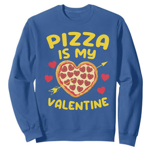 Pizza Is My Valentine Valentines Day Heart Pepperoni Lover Sweatshirt TS10 Royal Blue Print Your Wear