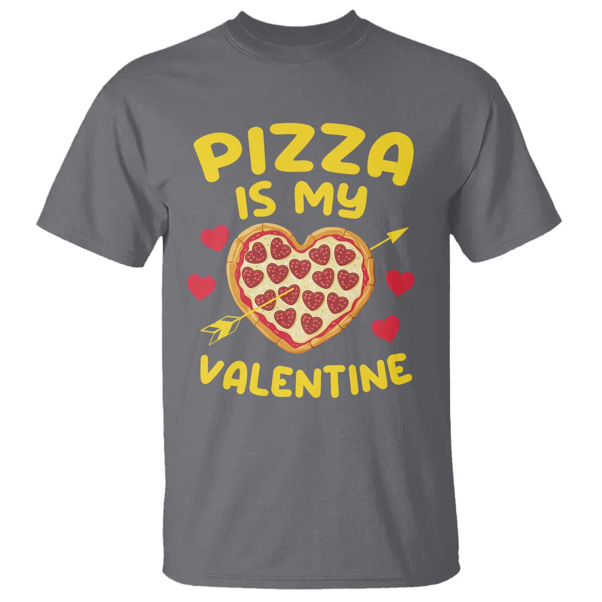 Pizza Is My Valentine Valentines Day Heart Pepperoni Lover T Shirt TS10 Charcoal Print Your Wear