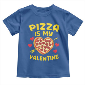 Pizza Is My Valentine Valentines Day Heart Pepperoni Lover Toddler T Shirt TS10 Royal Blue Print Your Wear