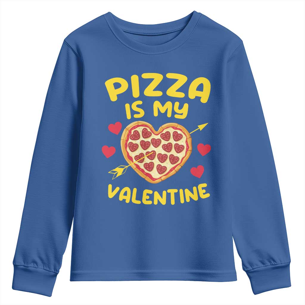 Pizza Is My Valentine Valentines Day Heart Pepperoni Lover Youth Sweatshirt TS10 Royal Blue Print Your Wear