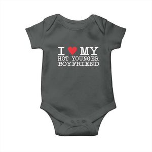I Love My Hot Younger Boyfriend Baby Onesie TS10 Dark Heather Print Your Wear