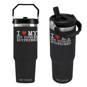 I Love My Hot Younger Boyfriend Flip Straw Tumbler TS10 One Size: 30 oz Black Print Your Wear