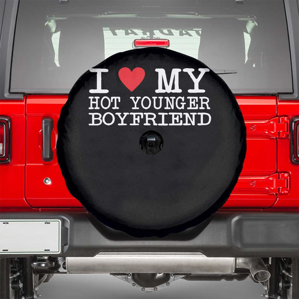 I Love My Hot Younger Boyfriend Spare Tire Cover TS10 Black Print Your Wear